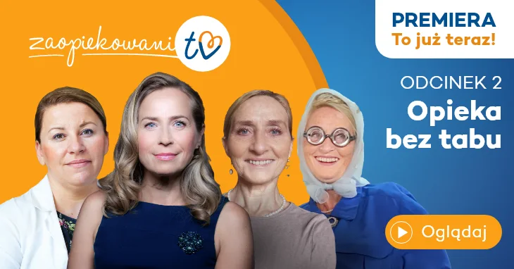 Zaopiekowani.TV – 2. Odcinek: „Opieka bez tabu”