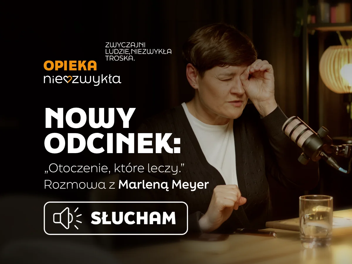 „Otoczenie, które leczy” – 3 odcinek podcastu